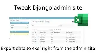 Улучшаем Django admin site: меняем способ отображения объектов, добавляем поиск и собственный action