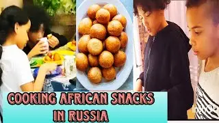 VLOG :Easy Homemade african snacks we love in Russia/Nigerian Puff Puff pastries + recipe.