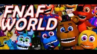 Our Adventure Continued | FNaF WORLD (Part 2)