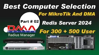 Best Computer Selection For MikroTik And DMA Redis Server 2024