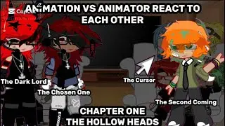 Animation vs Animator React To Each other!!//Chapter One: The Second Coming//Not original//