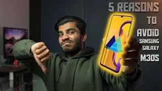 Top 5 Reasons to AVOID Samsung Galaxy M30s - Harsh Reality