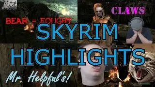 Skyrim Highlights! Episodes 1-4