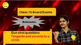 Gun shot questions - Tangents and Secants to a circle | Class 10 | TS |AP