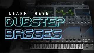 3 DUBSTEP BASSES YOU NEED TO KNOW [SERUM TUTORIAL]