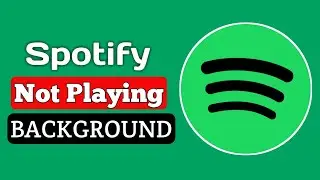 Spotify Not Playing in Background (Problem Solved) 2024