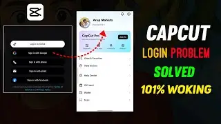 Capcut Sign In Problem | Capcut Login Problem Solved | Capcut Mein Login Kaise Kare | Capcut