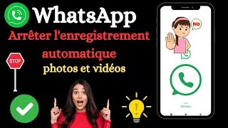 Comment arrêter le téléchargement automatique de photos et de vidéos dans WhatsApp