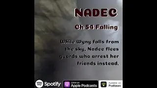 Nadec Ch 54: Falling - Audio book - Fantasy - Podcast