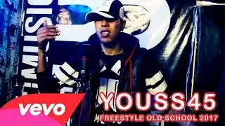 YOUSS45 - Freestyle Old school #2017