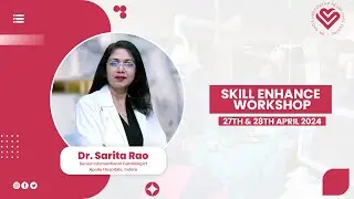 Skill enhancement workshop | Health Care | Dr Sarita Rao