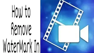 How to Remove WaterMark In PowerDirector