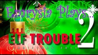 Elf Trouble - Episode 2 (With DiscoGolfGirl)