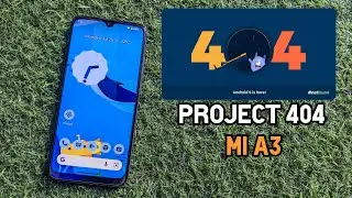Project 404 Shinka For MI A3 UNOFFICIAL | Android 12L