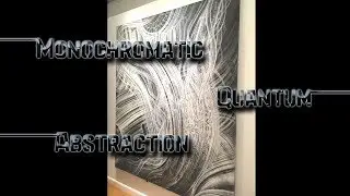 Monochromatic Quantum Abstraction Animated Painting