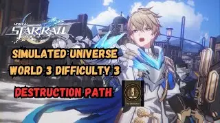 Destruction Path so broken - Simulated Universe world 3 difficulty 3 [Honkai Star Rail]