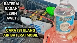 Cara Isi Ulang Air Baterai Mobil