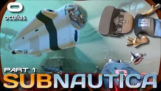 SUBNAUTICA VR - FULL RELEASE (Part 1) // Oculus + Xbox Controller // GTX 1060 (6GB)
