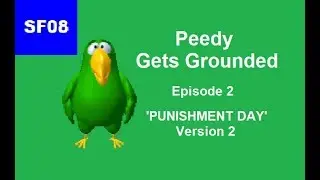 Peedy Gets Grounded - PUNISHMENT DAY! [Version 2]