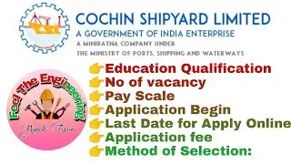 Cochin Shipyard Limited Vacancy 2022 | CSL Recruitment 2022 | Diploma vacancy | Feel the engineering