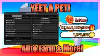 YEET A PET  [Pet Simulator X] Script • Auto Farm [Roblox] 2023