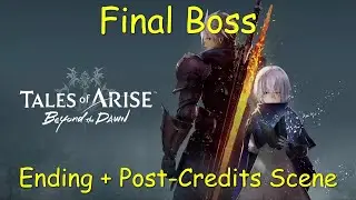 【Tales of Arise: Beyond The Dawn】Final Boss + Ending  + Post-Credits