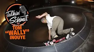 Talkin' Schmit Ep. 220: TOM "WALLY" INOUYE