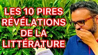 LES 10 RÉVÉLATIONS LES PLUS INCROYABLES DE LA LITTÉRATURE
