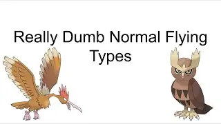 A PowerPoint about Normal Flying Types