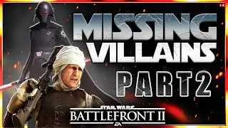 ABILITIES For The Top 10 MISSING VILLAINS In Star Wars Battlefront 2 (Part 2)