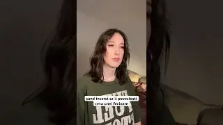 Cand ii povestesti ceva unei fecioare
