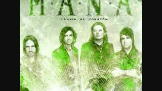 Maná- Lluvia Al Corazon (Con Letra)