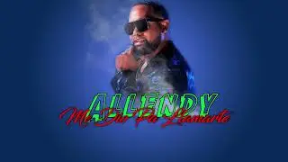Allendy - Me Dio Pa Llamarte (LETRAS KARAOKE)