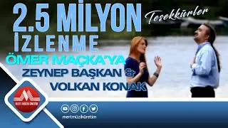 Zeynep Başkan & Volkan Konak - Ömer Maçka'ya
