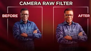 How to edit Raw Images in photoshop using Camera Raw Color Grading