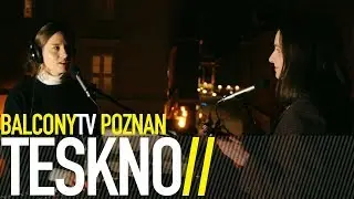 TĘSKNO - USZY (BalconyTV)