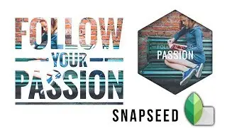 How to Create Typography Text in Snapseed iOS and Android | Tutorial