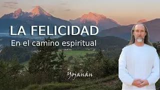 La felicidad en el camino espiritual