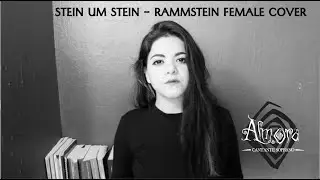 RAMMSTEIN - STEIN UM STEIN - FEMALE COVER/ ALMORA