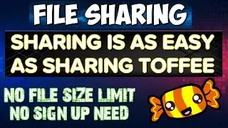 File Sharing: Sweet, Simple, and Satisfying | No File Size Limit, No Sign Up Required