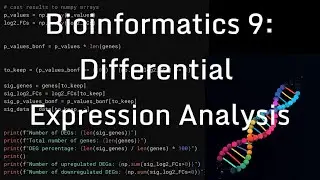 Intro to Bioinformatics 9: Differential Expression Analysis, P-Value, Log2 Fold Change