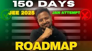 Score 99%ile in 150 Days🔥|Topper's GAMEPLAN🚀|JEE 2025