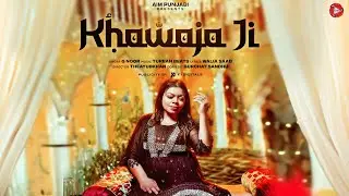Khawaja Ji (Official Video) G Noor