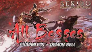 Sekiro - All Main Bosses [No Death Run]