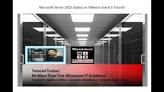 01.Microsoft Server 2022 Deploy on VMware Esxi 6.5 Tutorial