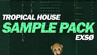 Free Tropical House Sample Pack: by EXSØ [FREE DOWNLOAD]