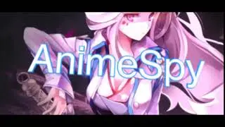 AnimeSpy Аниме интро