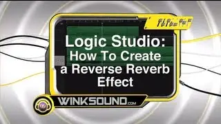 Logic Pro: How To Create the Reverse Reverb Effect | WinkSound
