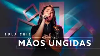 Eula Cris - MÃOS UNGIDAS (Ao Vivo) #MKNetwork