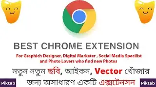 Best for Designer or Who love to use Social Graphic | Piktab Google Chrome Extension (Bangla)